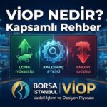 VİOP nedir ve nasıl işlem yapılır? Vadeli İşlem ve Opsiyon Piyasası rehberi kapak görseli